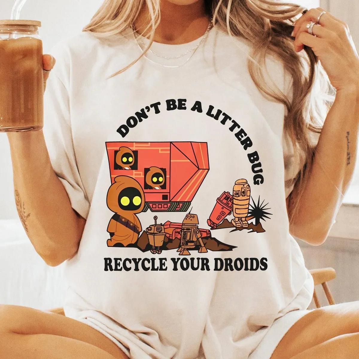 Jawa Dont Be A Litter Bug Recycle Your Droids Star Wars Shirt 2