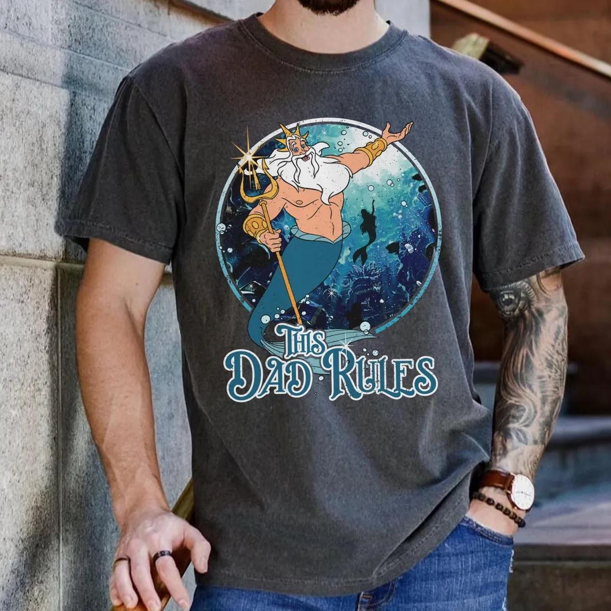 King Triton This Dad Rules Shirt 2