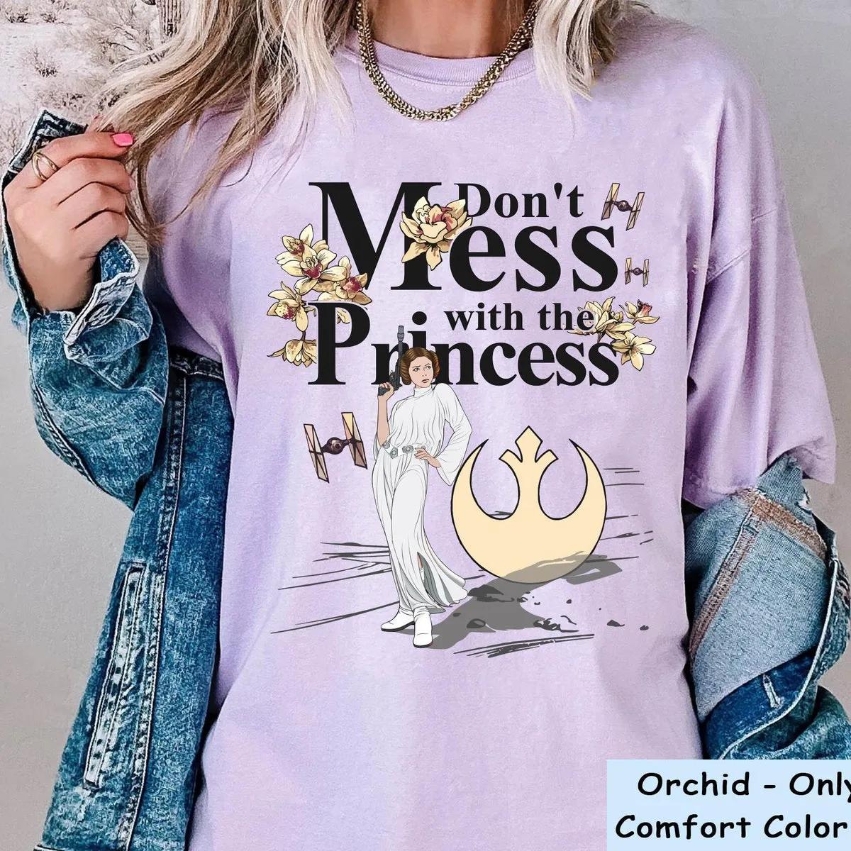 Leia Princess Dont Mess With The Princess Star Wars Shirt 6