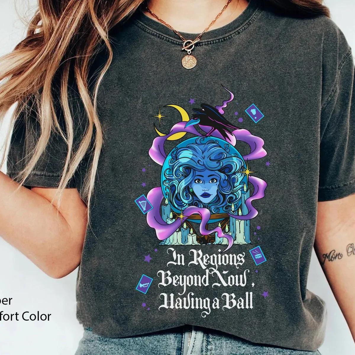 Madame Leota In Regions Beyond Now Having A Ball Halloween Shirt 3