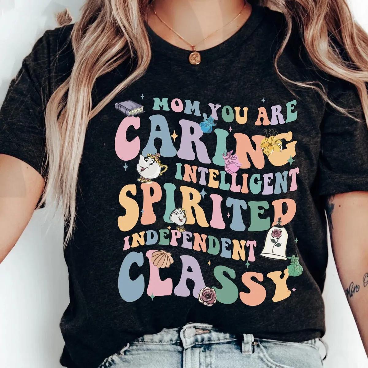 Mom You Are Caring Intelligent Spirited Classy Shirt 1