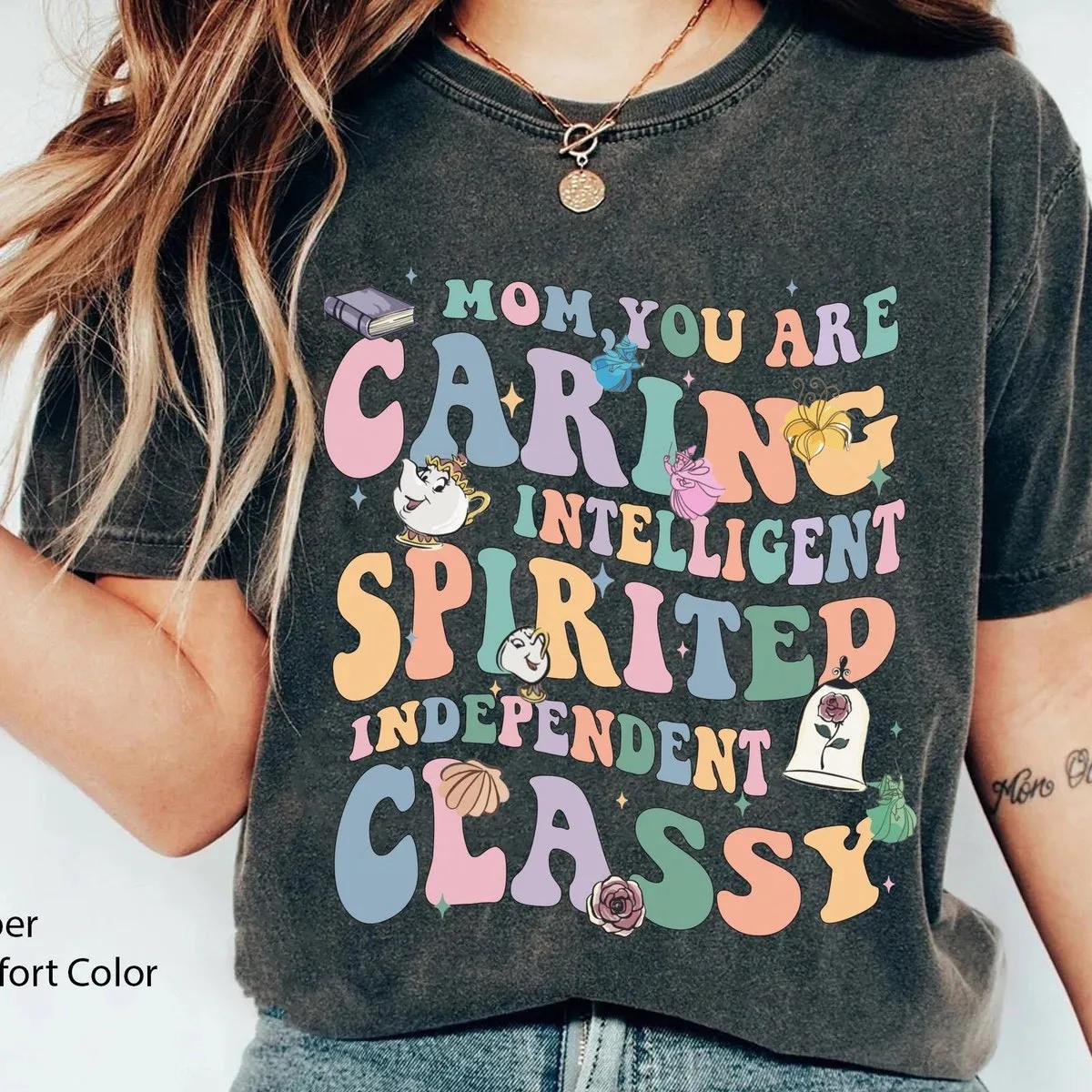 Mom You Are Caring Intelligent Spirited Classy Shirt 3