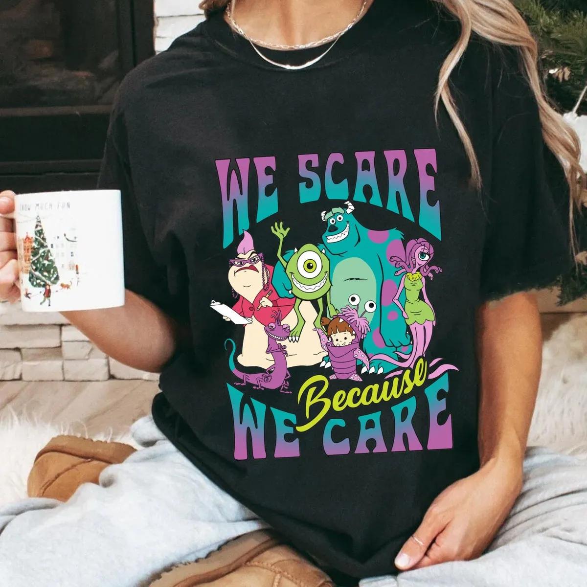 Monster Inc We Scare Because We Care Shirt 2