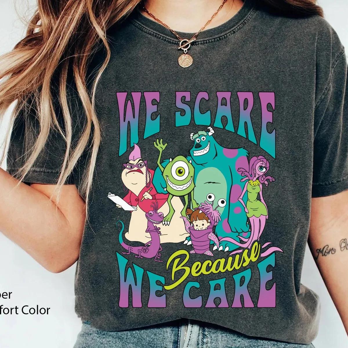 Monster Inc We Scare Because We Care Shirt 3