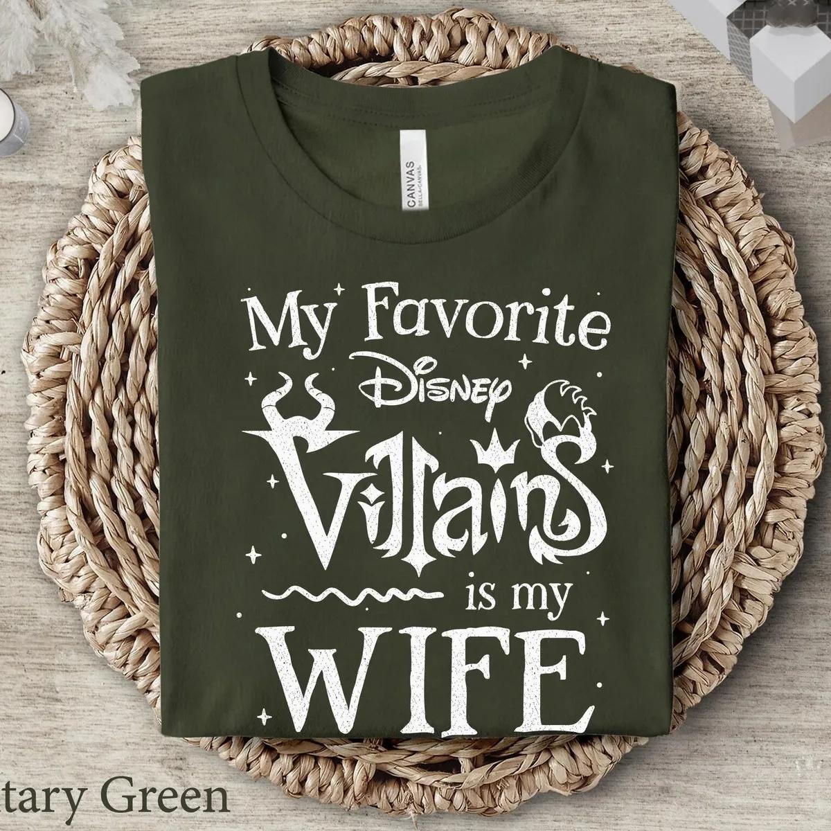 My Favorite Disney Villain Is My Wife Shirt 3 1