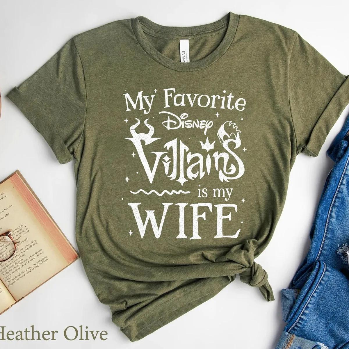 My Favorite Disney Villain Is My Wife Shirt 5 1