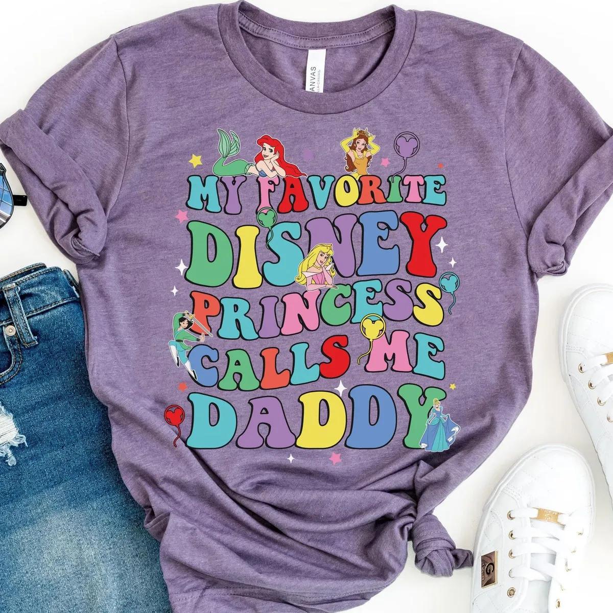 My Favorite Princess Calls Me Daddy Shirt 2