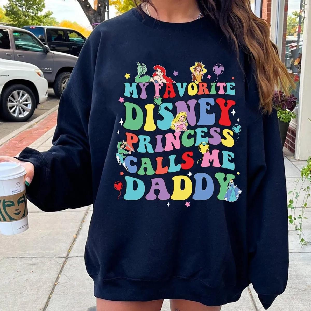 My Favorite Princess Calls Me Daddy Shirt 6