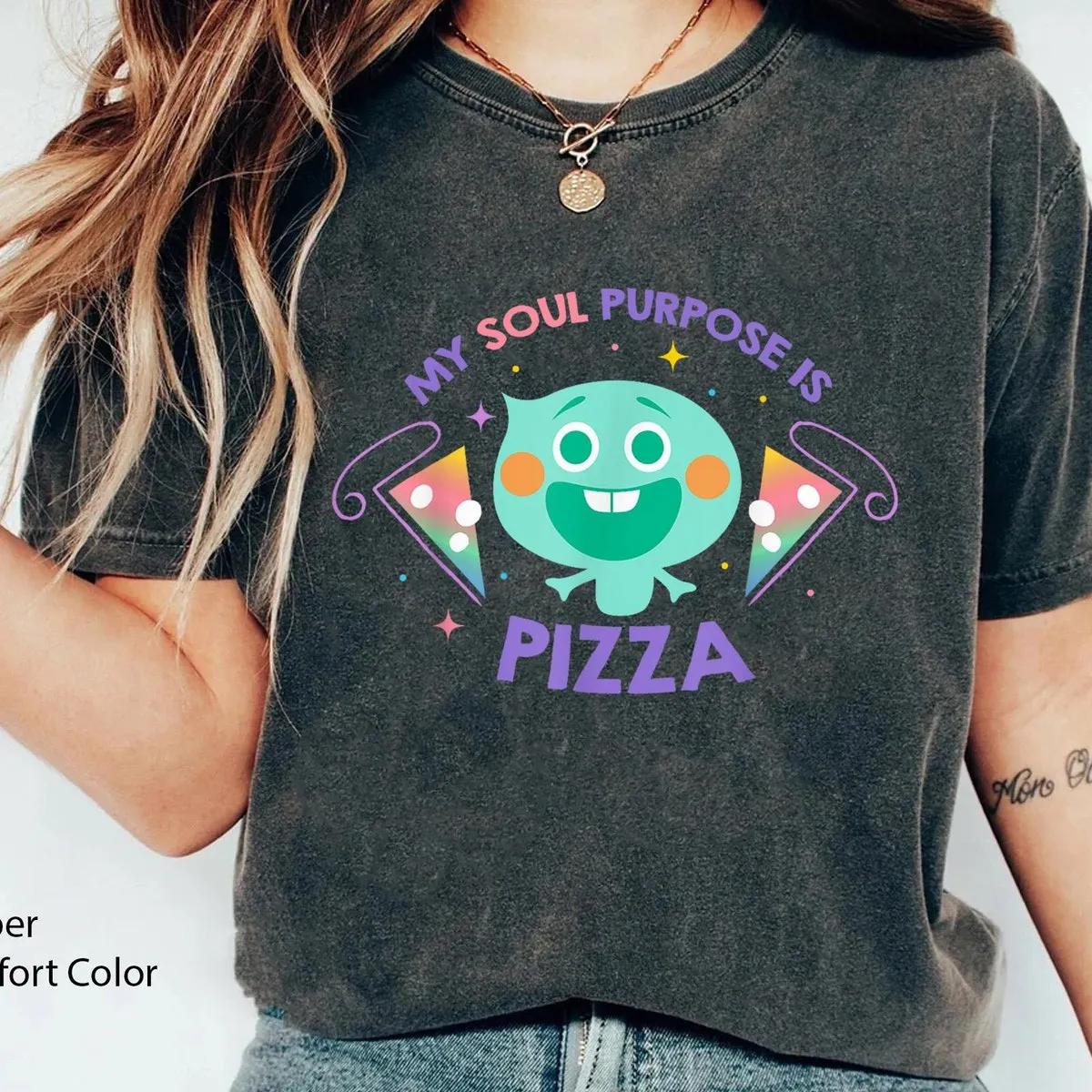 My Soul Purpose Is Pizza Shirt 1