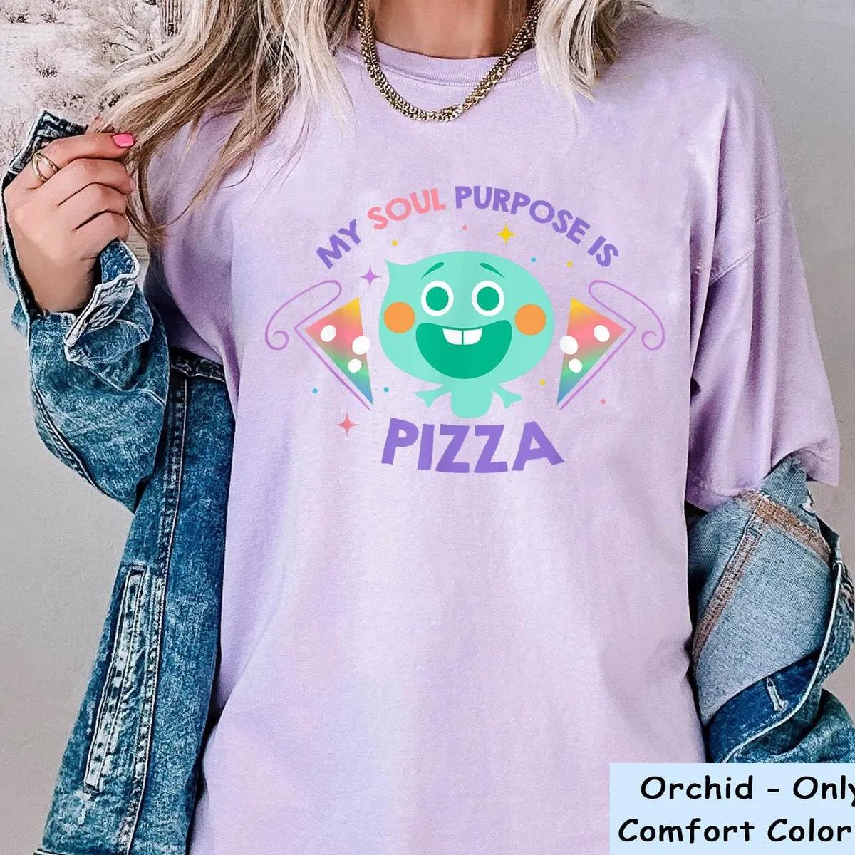 My Soul Purpose Is Pizza Shirt 6