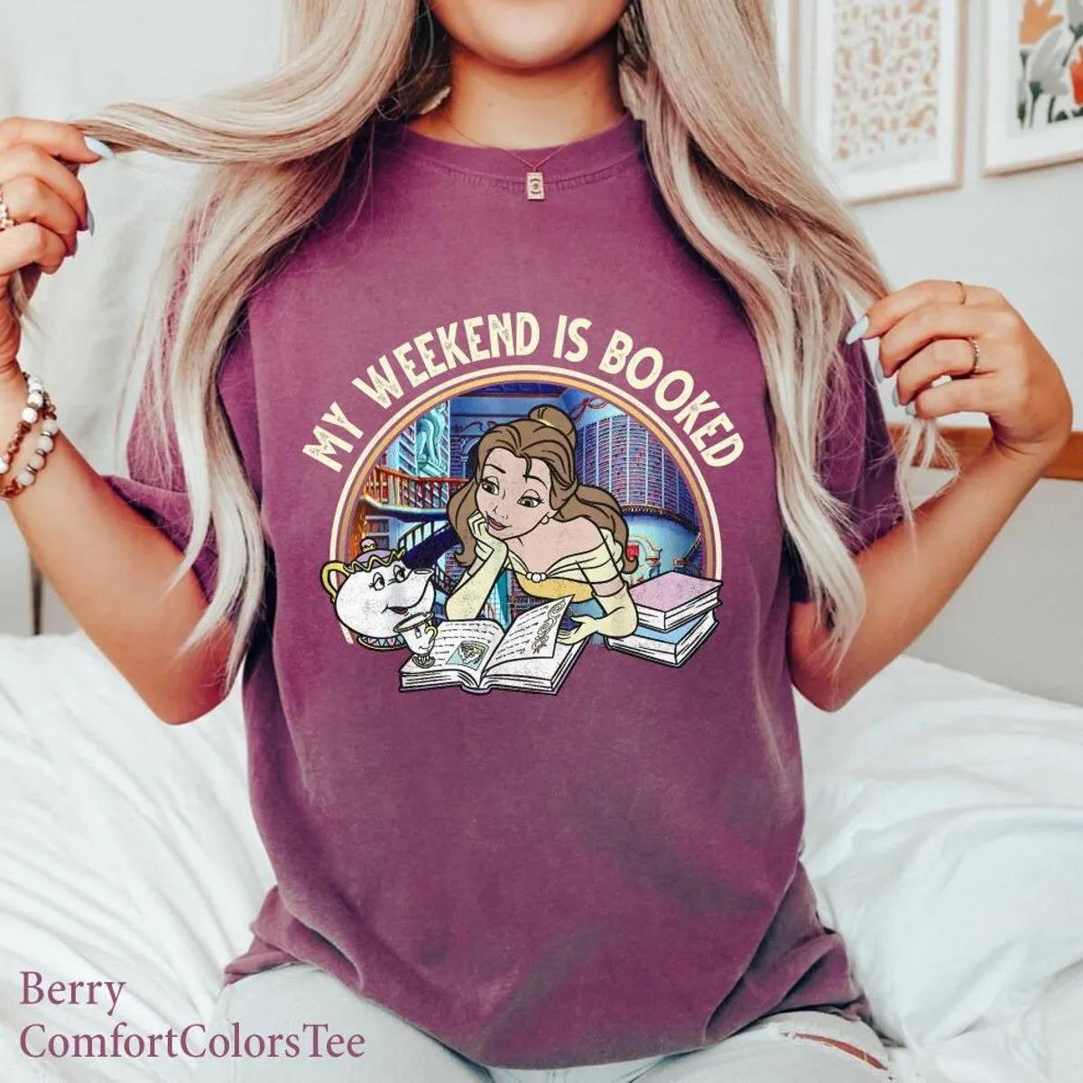 My Weekend Is Booked Beauty And The Beast Bella Disney Shirt 2 1