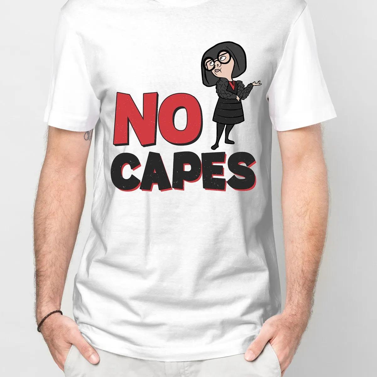 No Capes Edna The Incredibles Disney Shirt 2 1