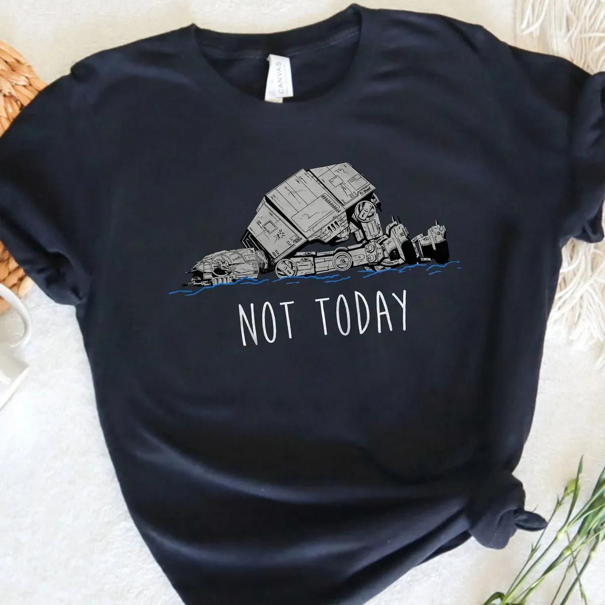 Not Today Star Wars Disney Shirt 4 1