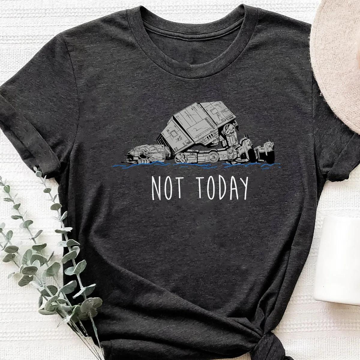 Not Today Star Wars Disney Shirt 5 1