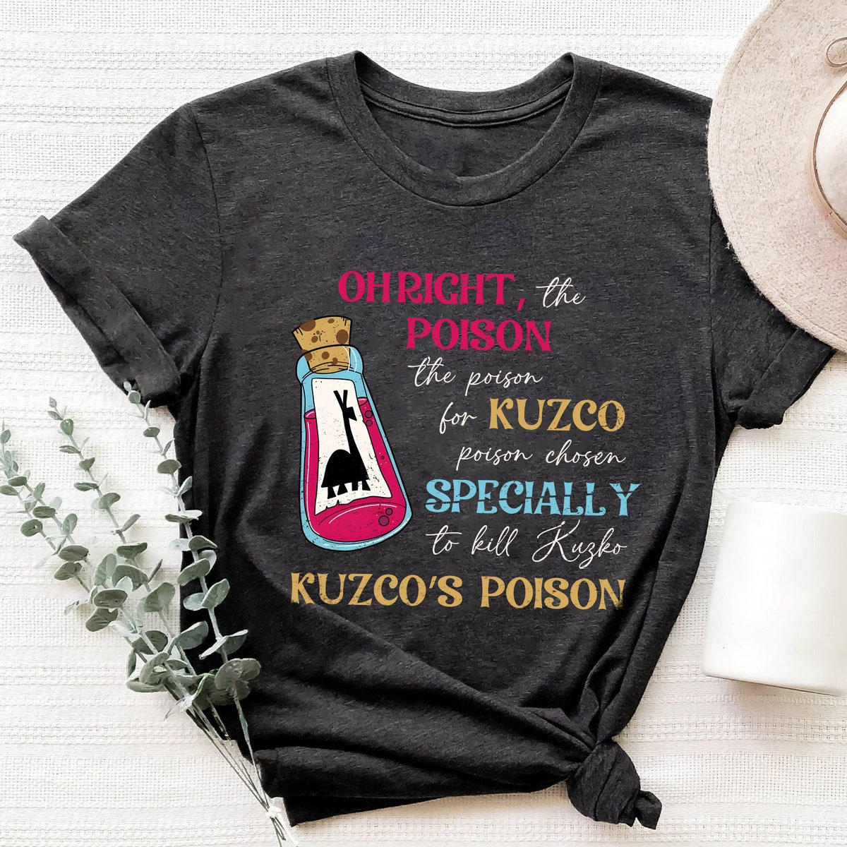 Oh Right The Poison Kuzco Emperors New Groove Shirt 6 1