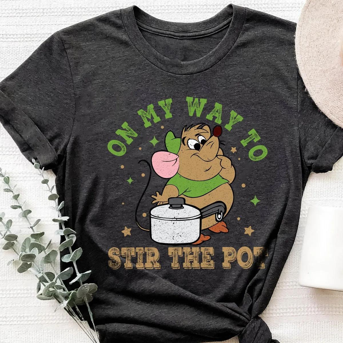 On My Way To Stir The Pot Gus Cinderella Shirt 5