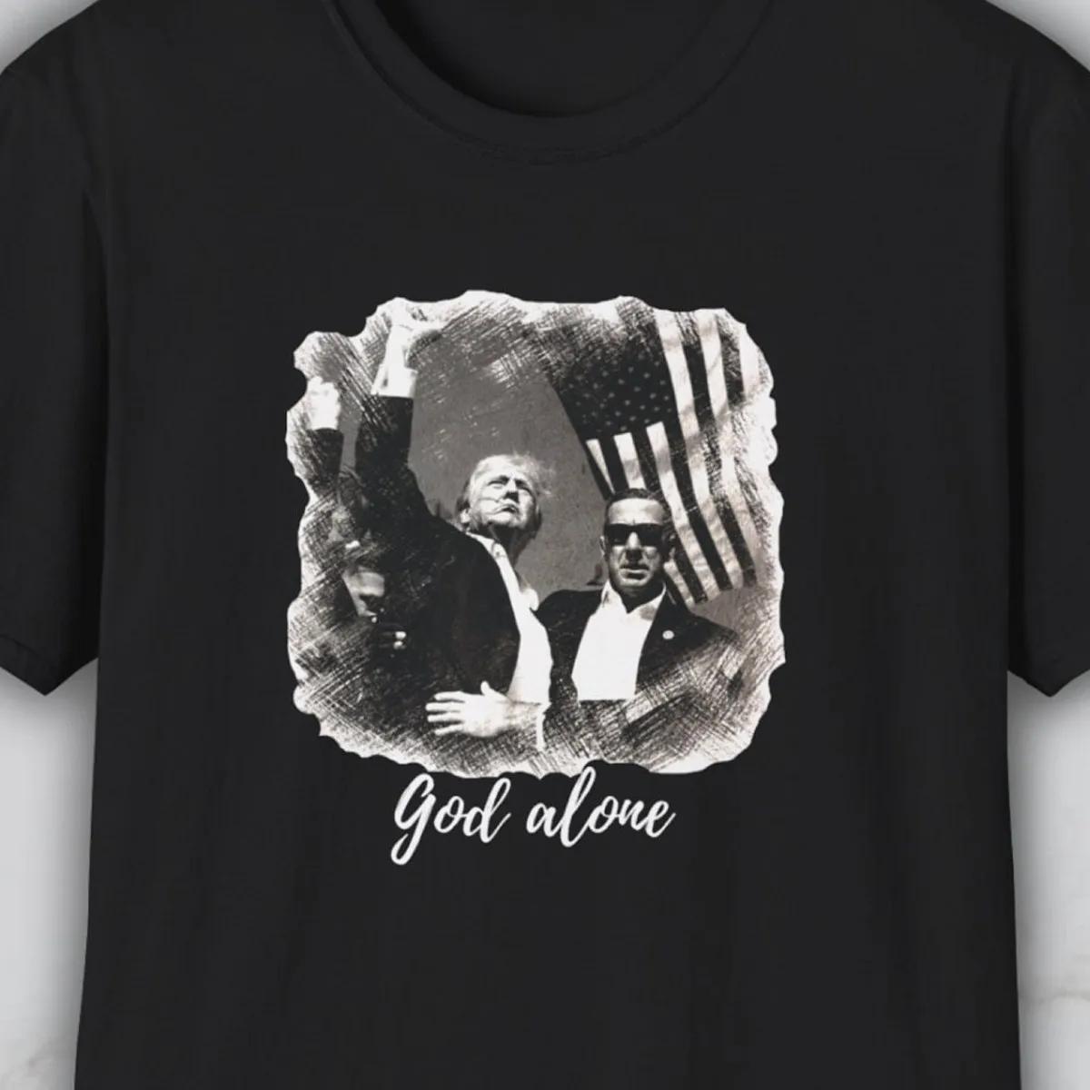 President Trump God Alone Fearless and Brave Shirt 1 1