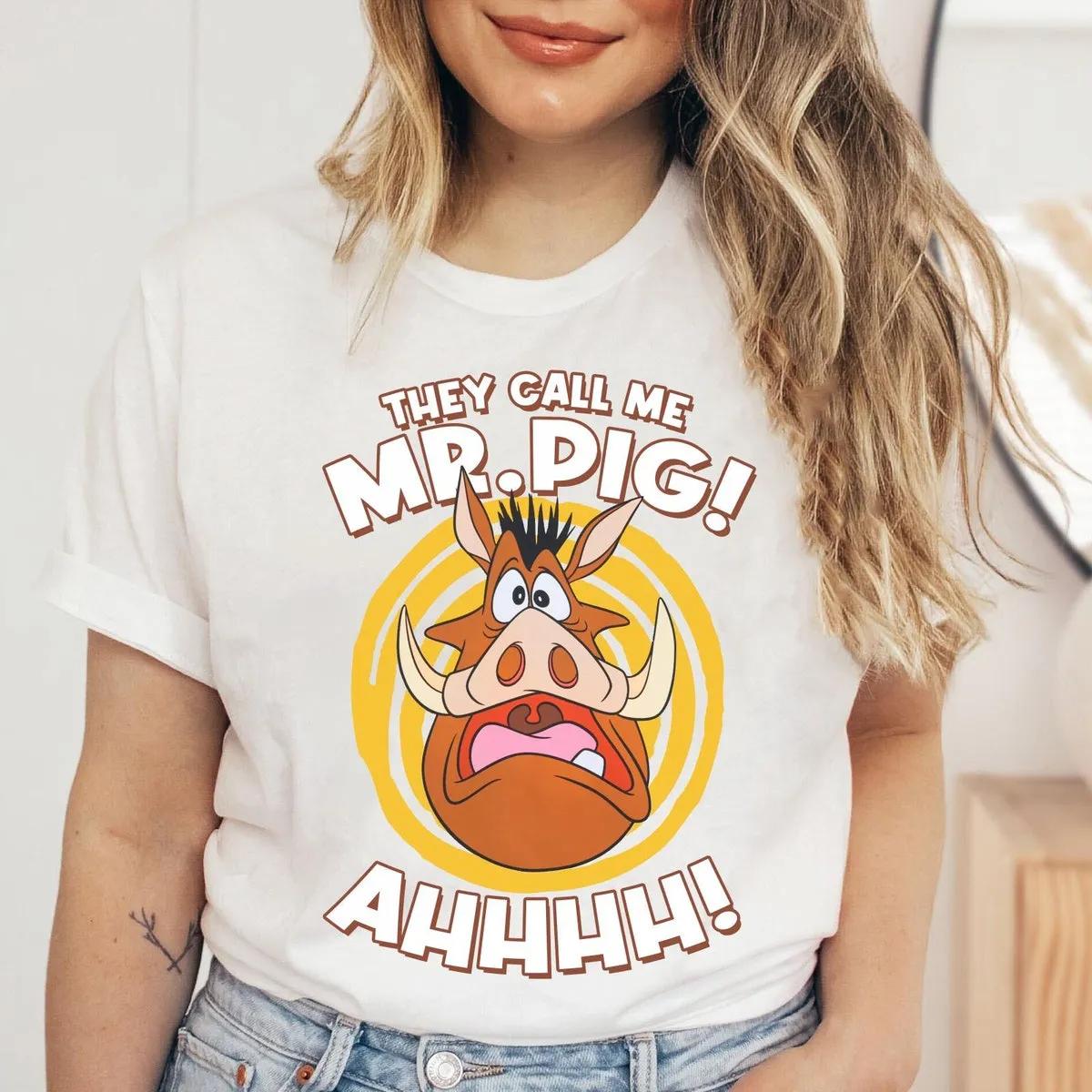 Pumbaa They Call Me Mr Pig Shirt 2