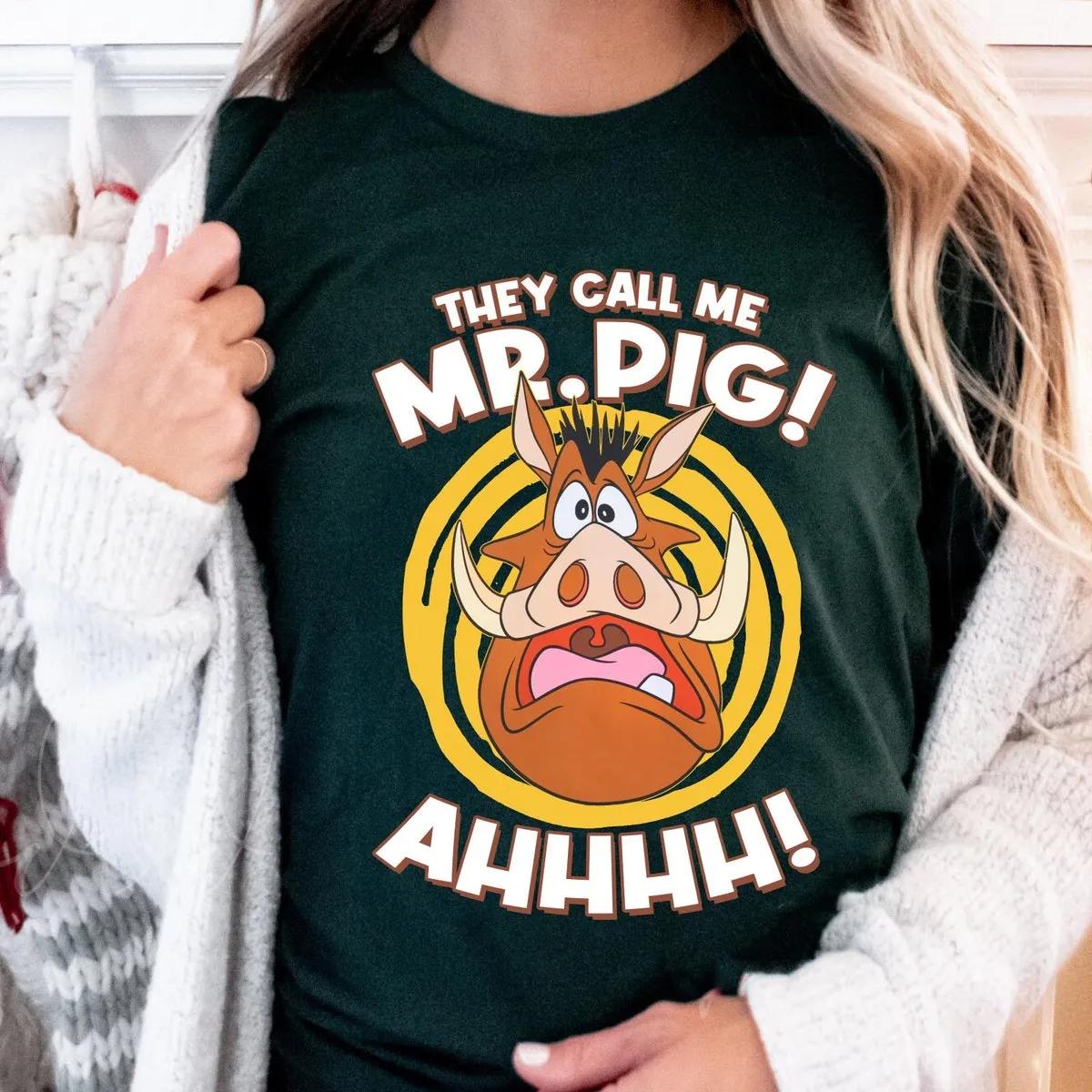 Pumbaa They Call Me Mr Pig Shirt 5