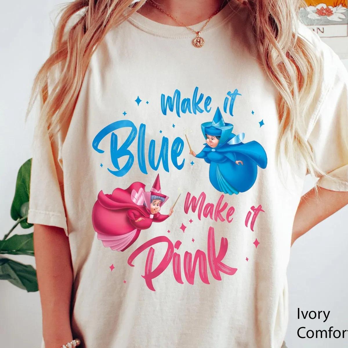 Sleeping Beauty Fairies Flora Merryweather Make It Blue Make It Pink Shirt 5