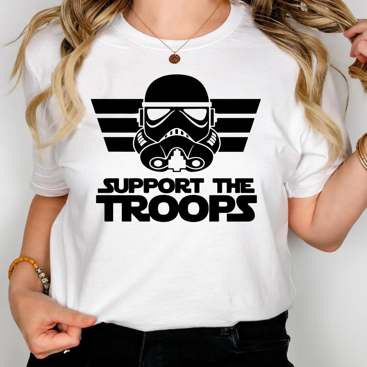 Support The Troops Shirt Disney Star Wars Tee 2 2