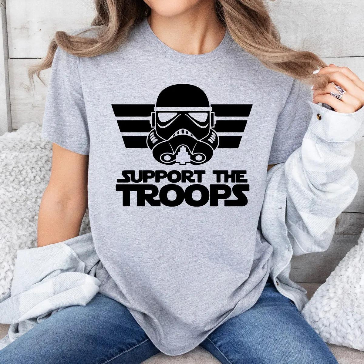 Support The Troops Shirt Disney Star Wars Tee 3 2