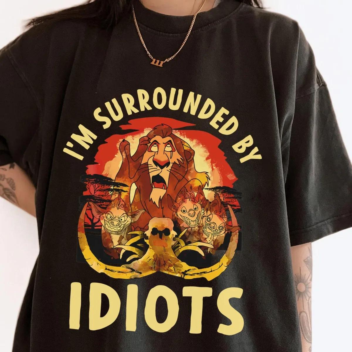 The Lion King Scar Surrounded By Idiots Shirt 3