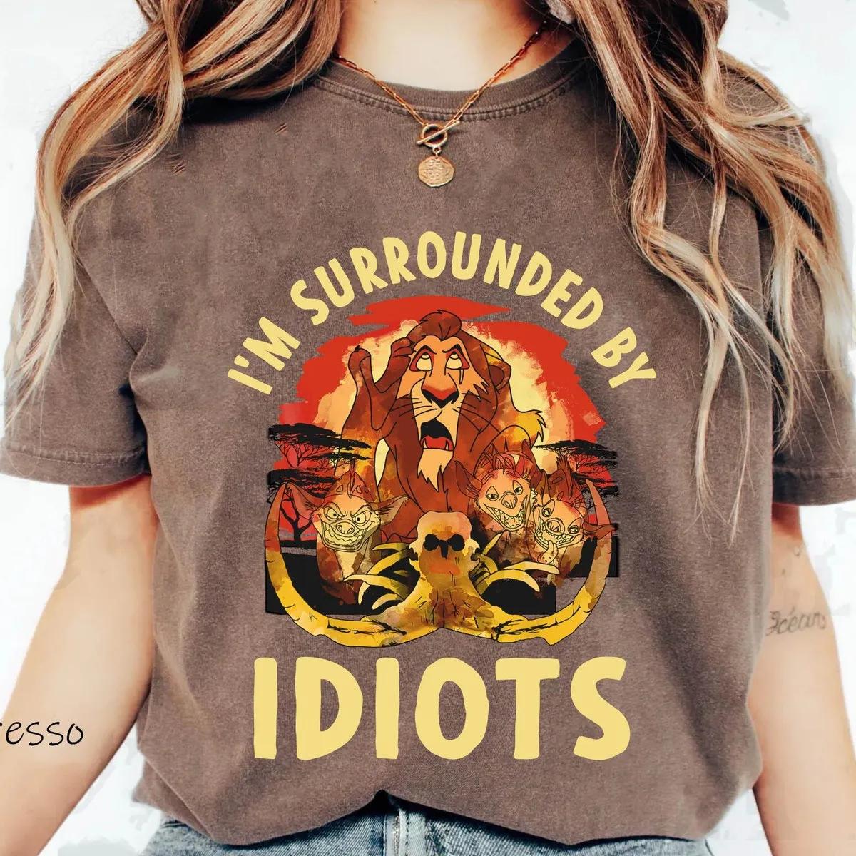 The Lion King Scar Surrounded By Idiots Shirt 4