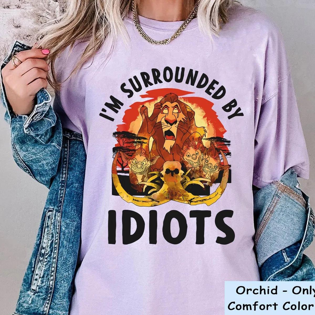 The Lion King Scar Surrounded By Idiots Shirt 5