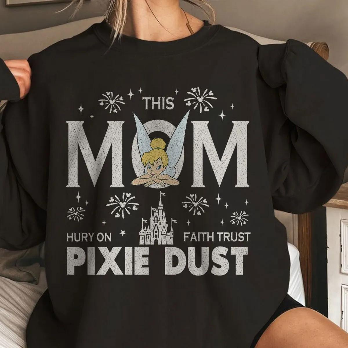 This Mom Runs On Faith Trust Pixie Dust Tinkerbell Mom Shirt 4 1