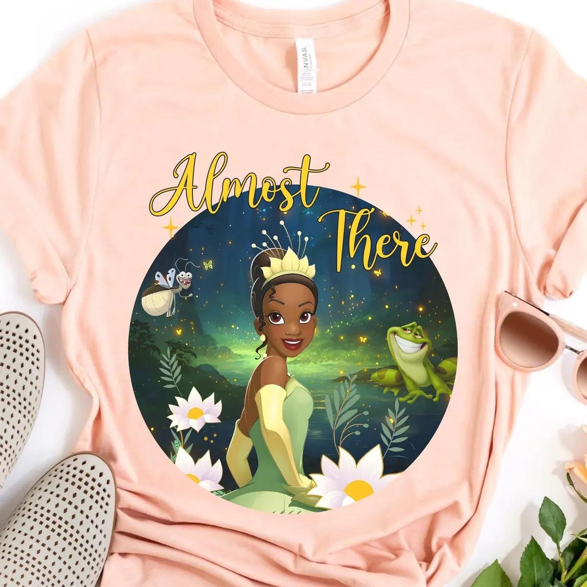 Tiana Princess Almost There Shirt 2