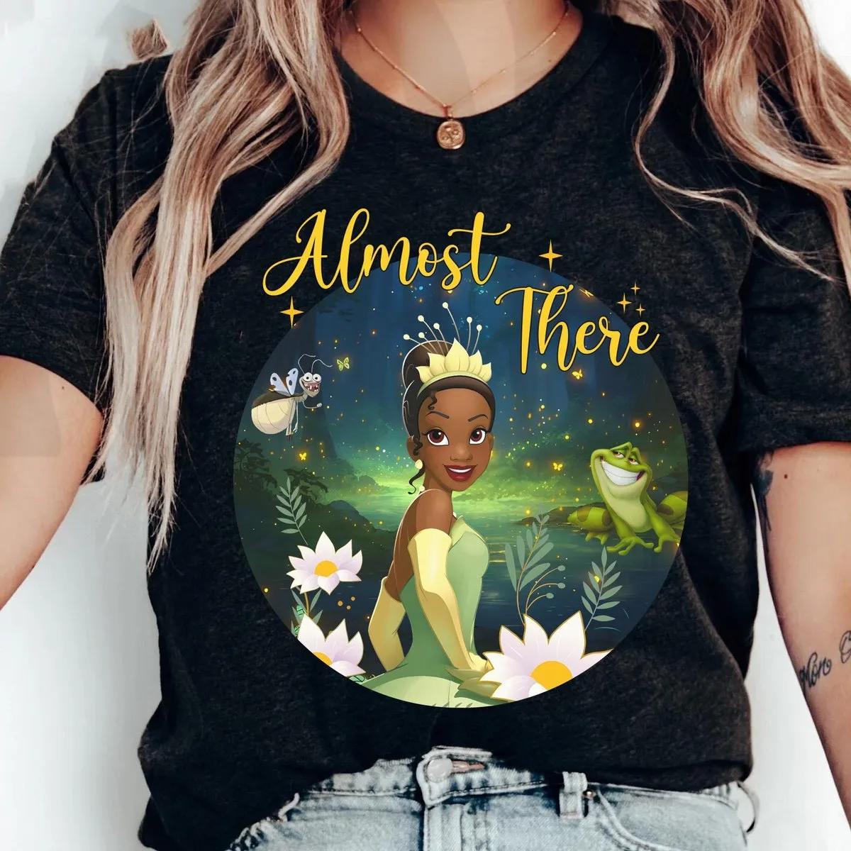 Tiana Princess Almost There Shirt 3