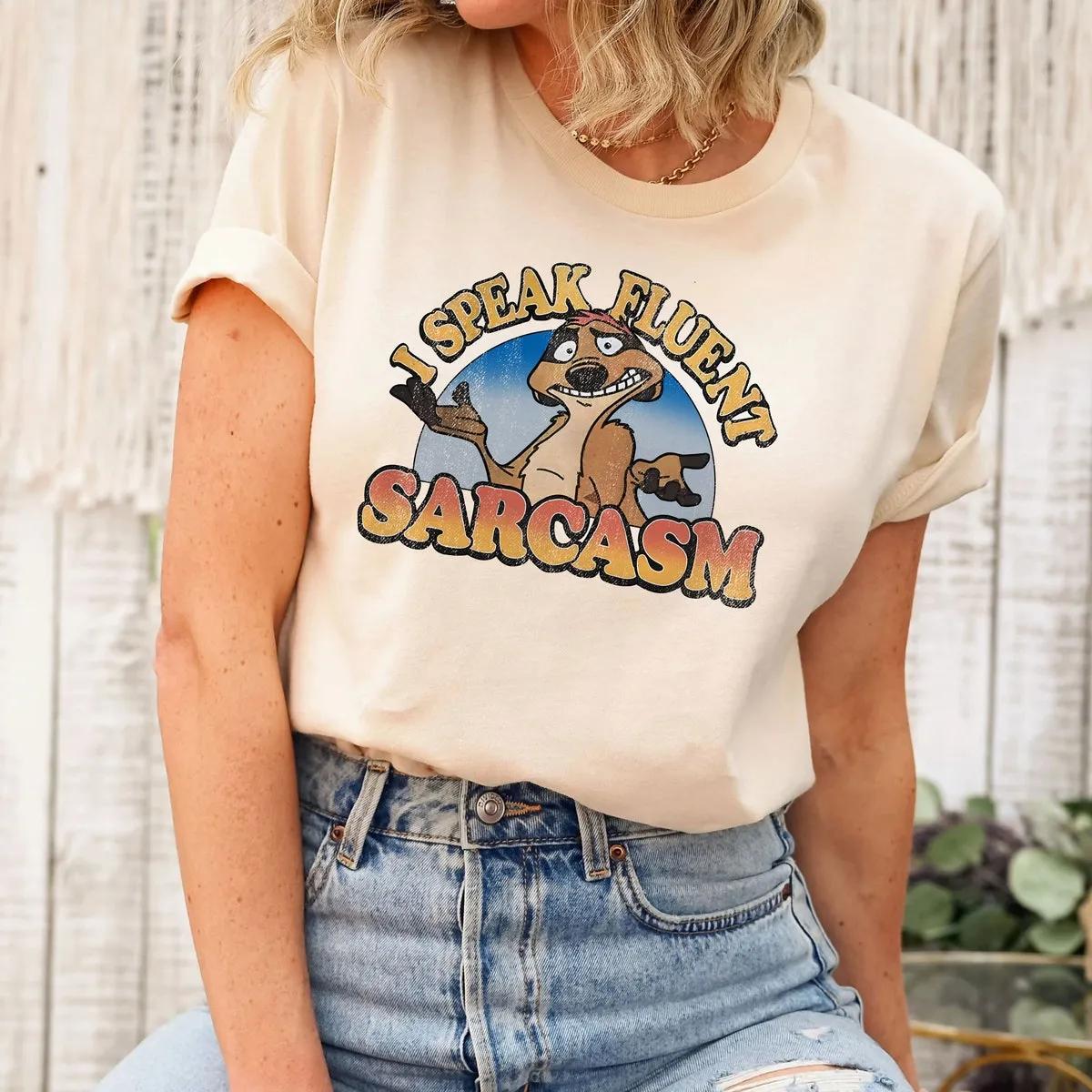 Timon I Speak Fluent Sarcasm Lion King Shirt 2