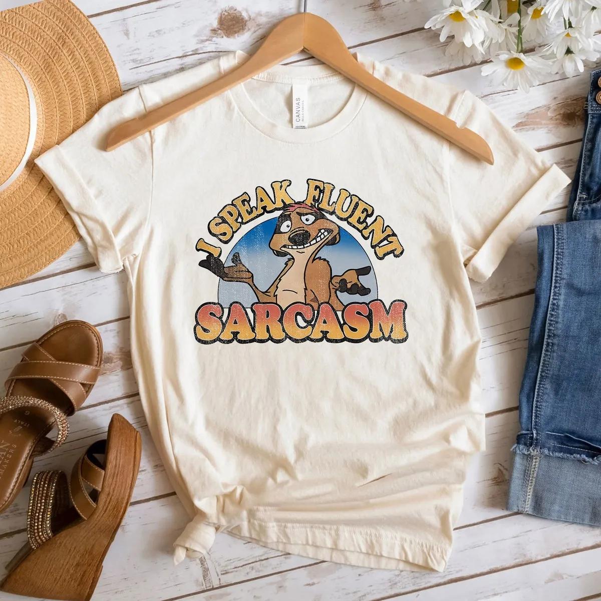 Timon I Speak Fluent Sarcasm Lion King Shirt 6