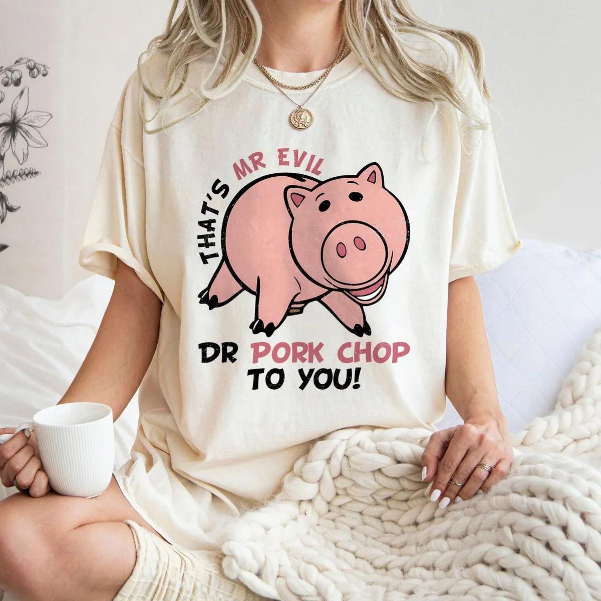 Toy Story Hamm Pig Mr Evil Dr Pork chop To You Shirt 1