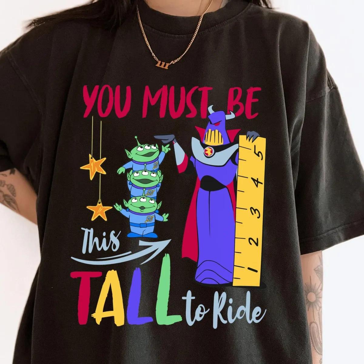 Toy Story Zurg Aliens You Must Be This Tall To Ride Shirt 1