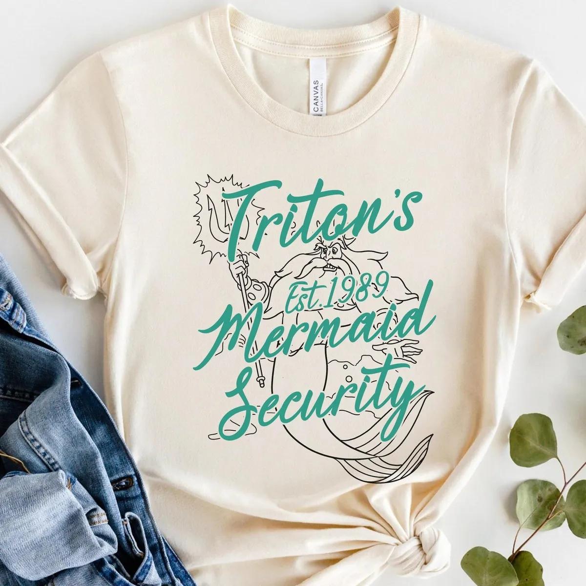 Tritons Mermaid Security The Little Mermaid King Triton Fathers Day Shirt 5