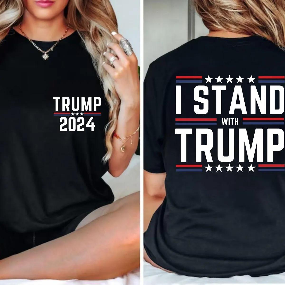 Trump 2024 I Stand With Trump Shirt MAGA Support Trump President Election 2024 Tee 1