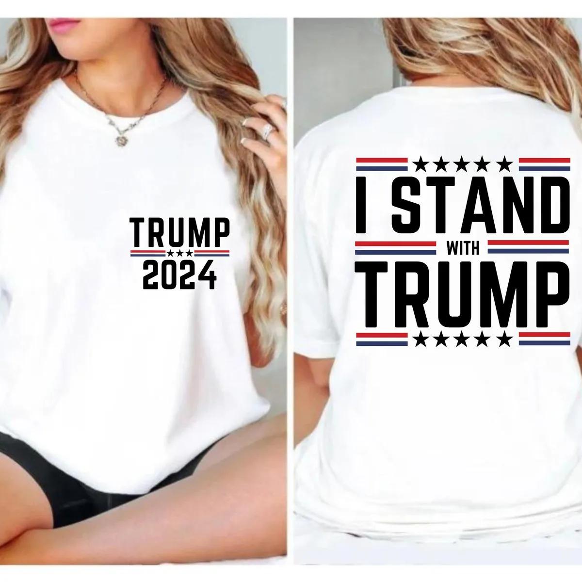 Trump 2024 I Stand With Trump Shirt MAGA Support Trump President Election 2024 Tee 2