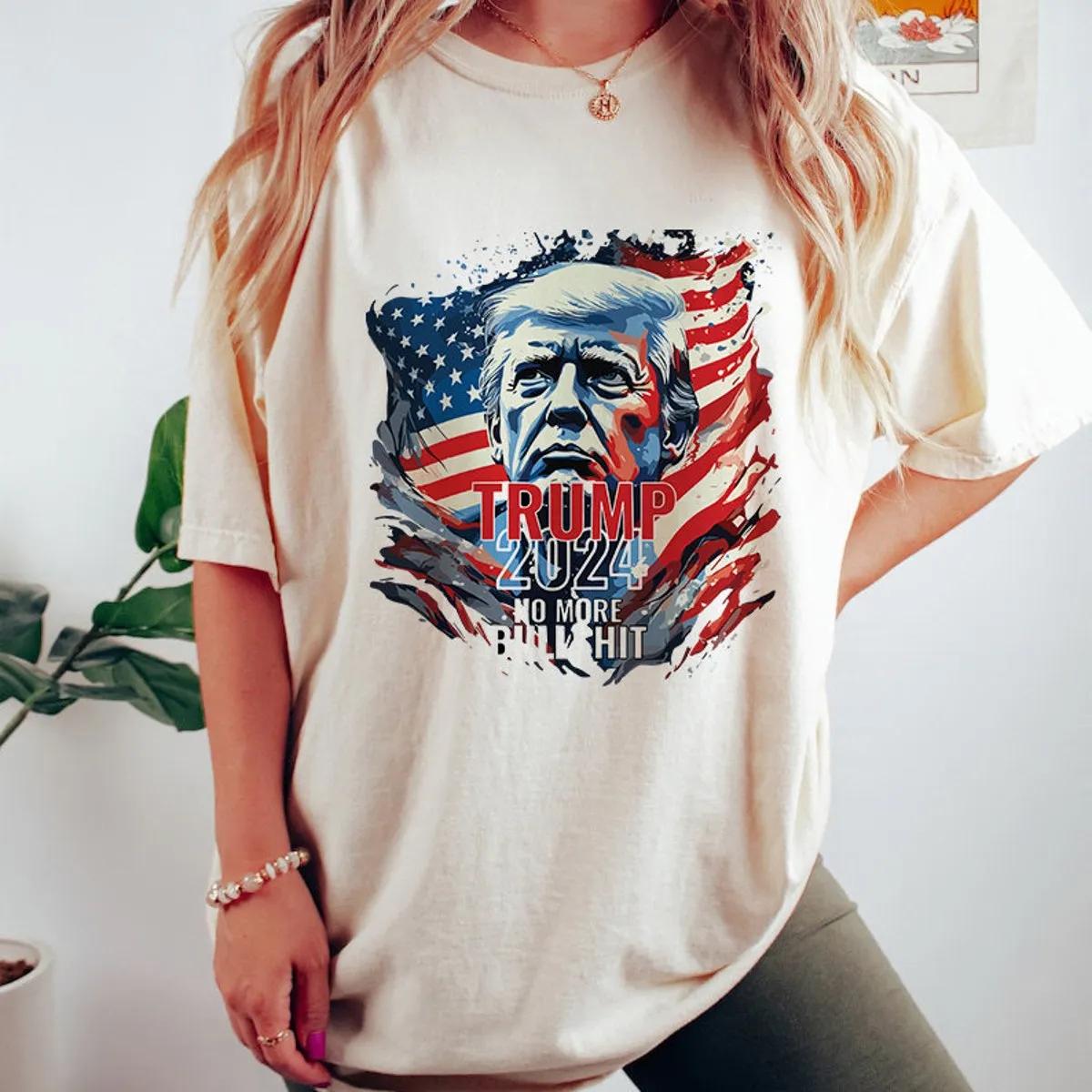 Trump 2024 No More Bullshit Tee 4 1