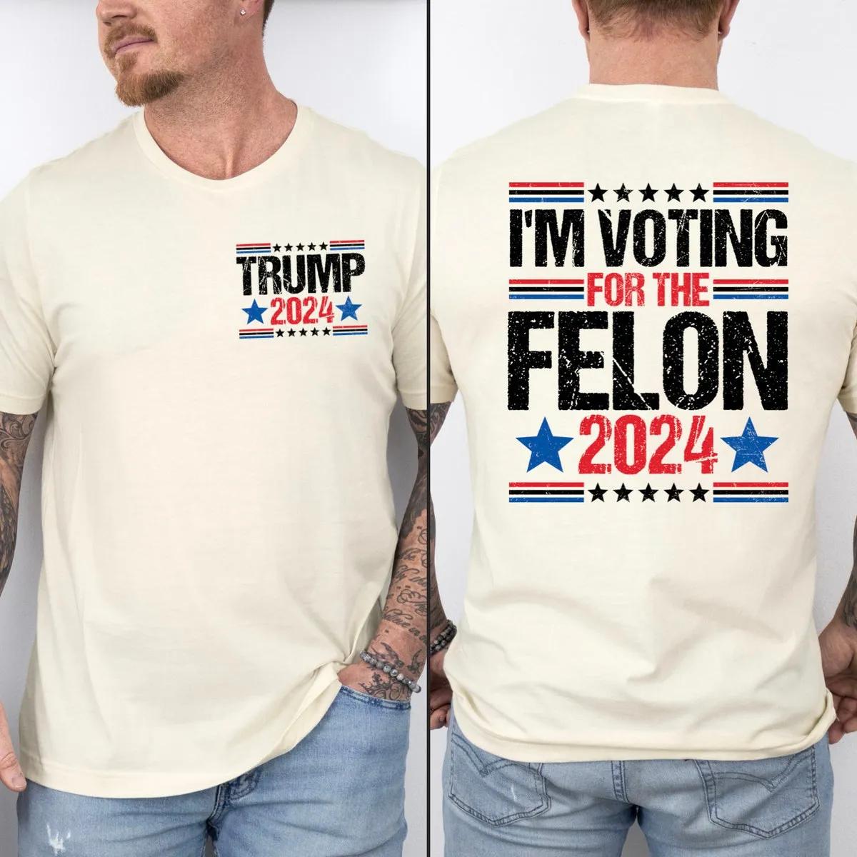 Trump Shooting Shirt Im Voting for the Felon Tee 5 1