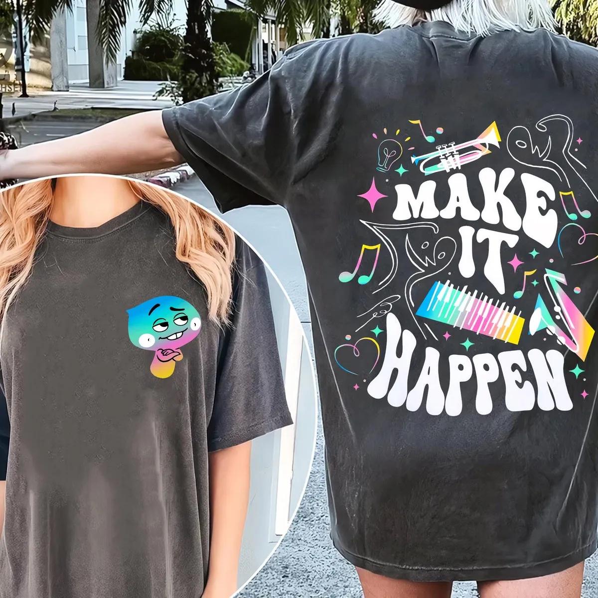 Two Sided Disney 22 Soul Make It Happen Shirt 3