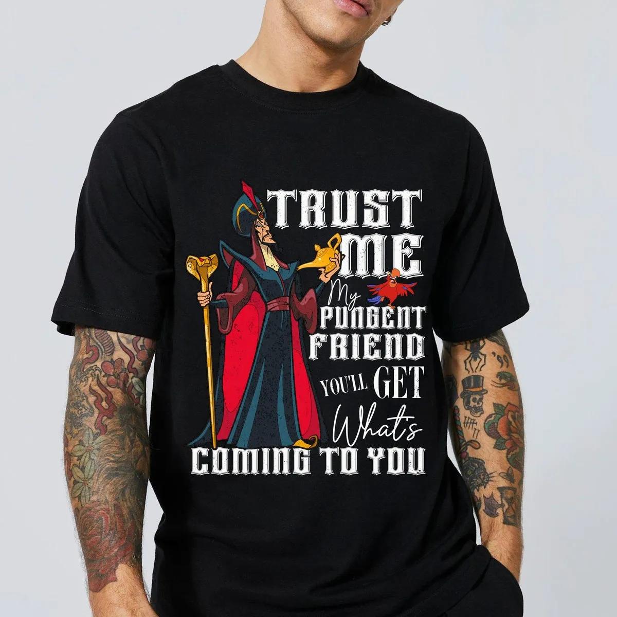 Villain Jafar Trust Me My Pungent Friend Aladdin Shirt 3