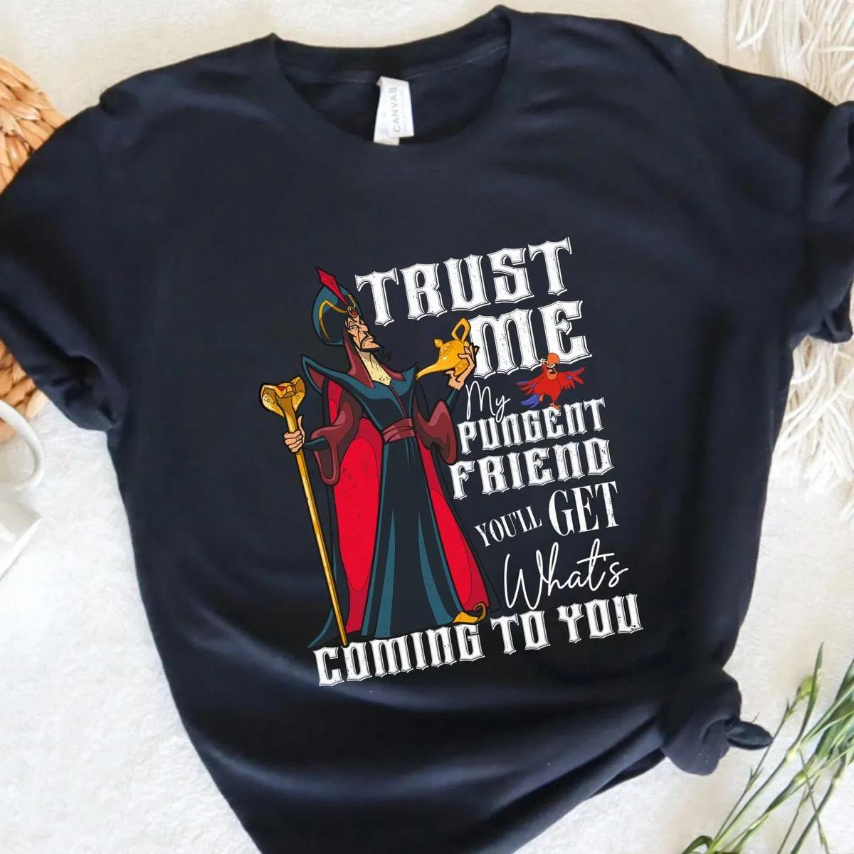 Villain Jafar Trust Me My Pungent Friend Aladdin Shirt 5