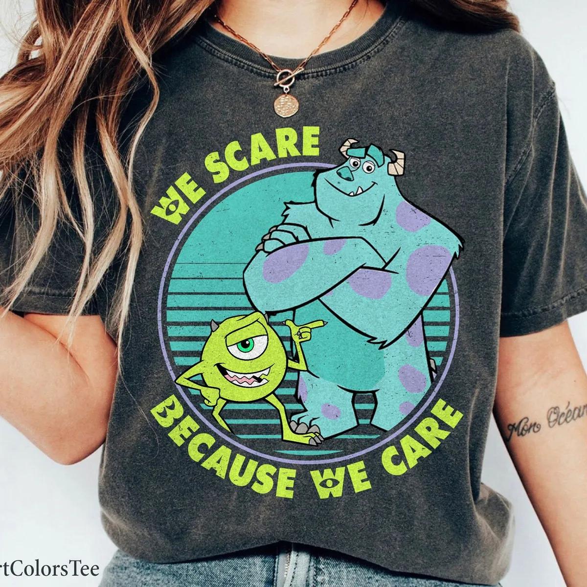 We Scare Because We Care Monsters Inc Sulley Mike Wazowski Shirt 2 1