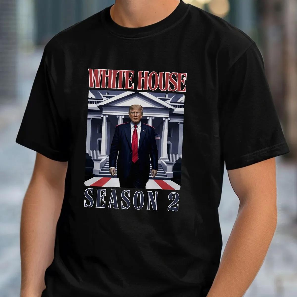 White House Season 2 Shirt Trump 2024 Republican Tee 1 1