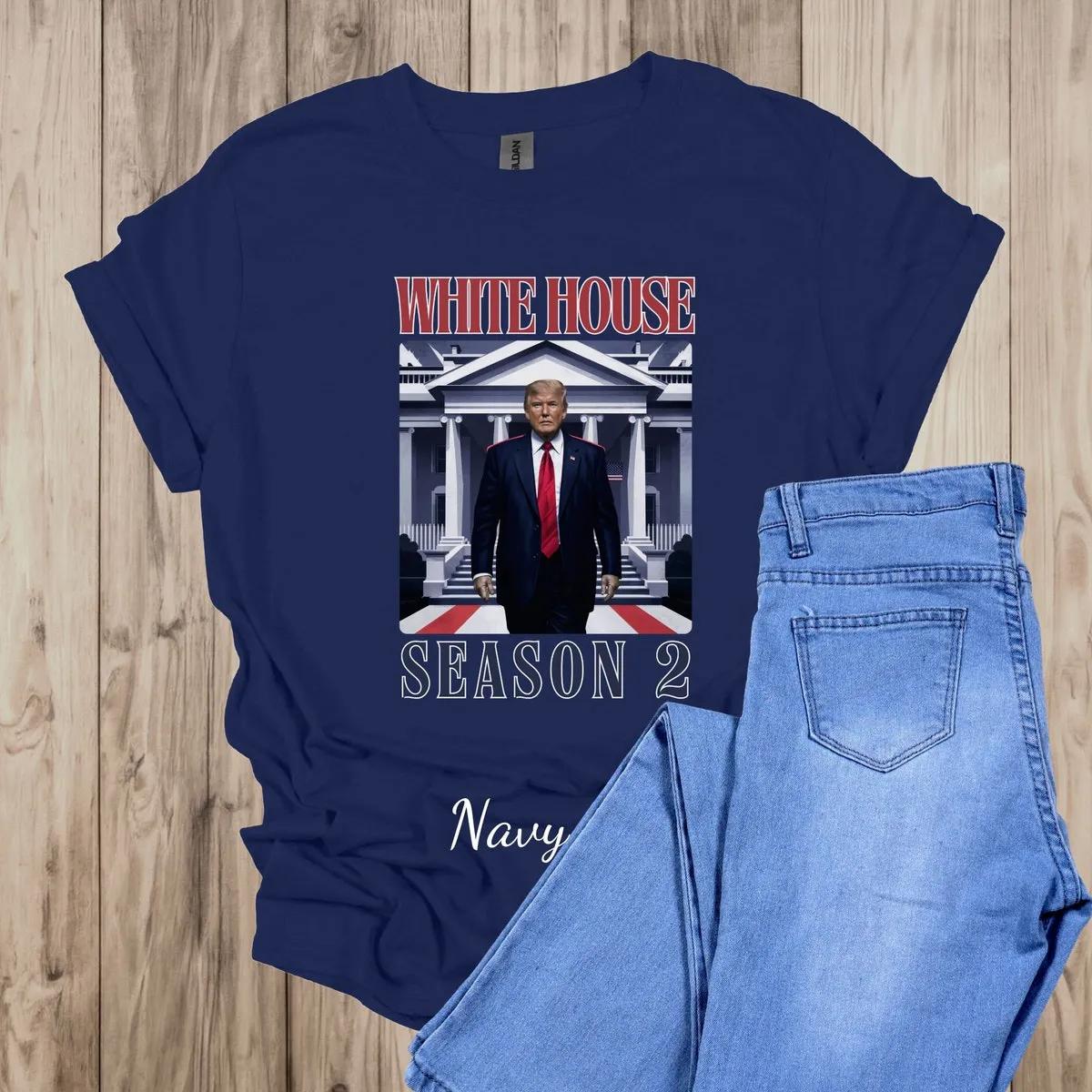 White House Season 2 Shirt Trump 2024 Republican Tee 5 1