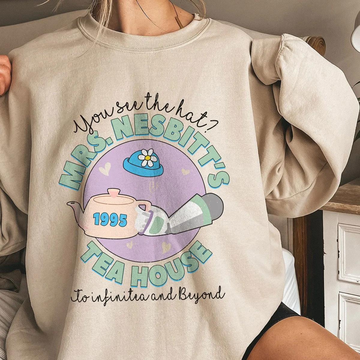 You See The Hat Mrs. Nesbitts Tea House 1995 To Infinity And Beyond Shirt 3 1