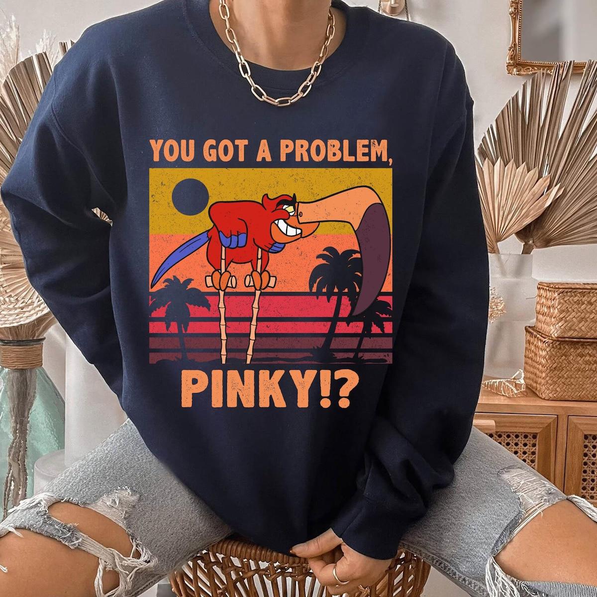 Aladdin Iago You Got A Problem Pinky Shirt 4