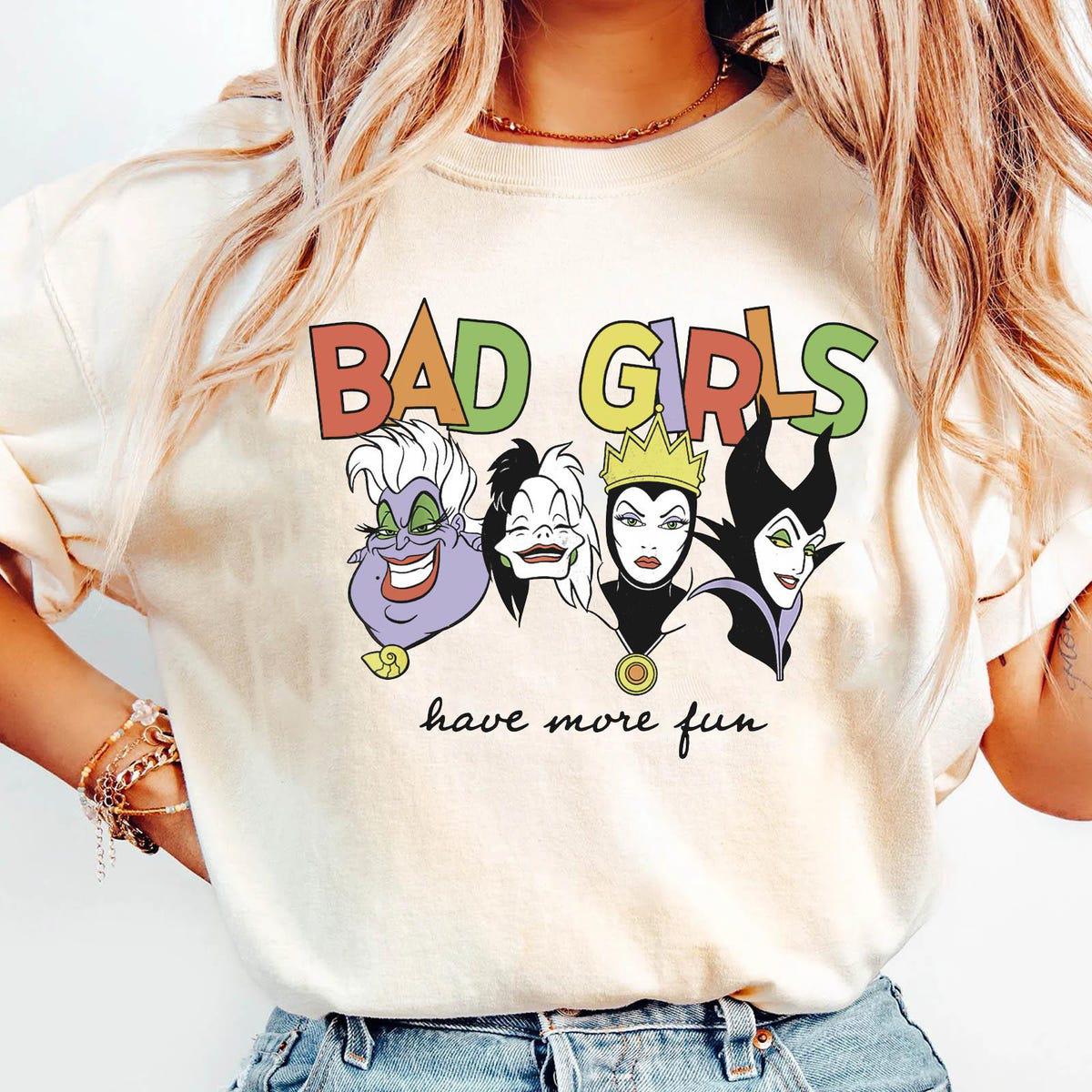 Bad Girls Have More Fun Ursula Cruella Evil Queen Maleficent Shirt 2